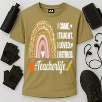 I Came I Taught I Loved I Retired Funny Teacher Cooling Performance Crew T-Shirt
