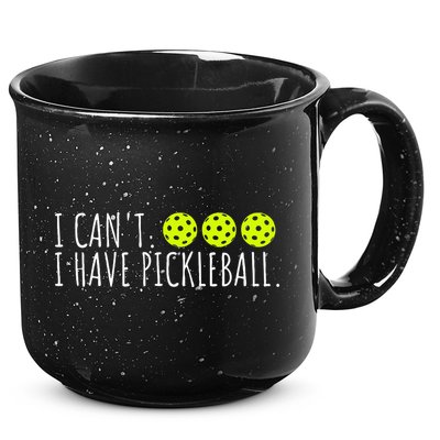 I Can't I Have Pickleball Funny Slogan Pickleball Lover 15oz Campfire Ceramic Mug