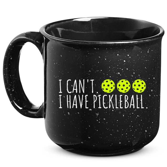 I Can't I Have Pickleball Funny Slogan Pickleball Lover 15oz Campfire Ceramic Mug