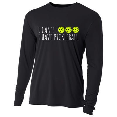 I Can't I Have Pickleball Funny Slogan Pickleball Lover Cooling Performance Long Sleeve Crew
