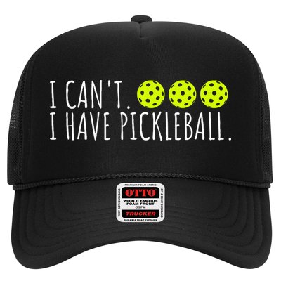I Can't I Have Pickleball Funny Slogan Pickleball Lover Trucker Hat