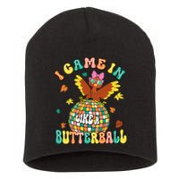 I Came In Like A Butterball Funny Turkey Thanksgiving Autumn Short Acrylic Beanie