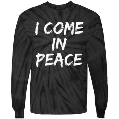 I Come In Peace IM Peace Tie-Dye Long Sleeve Shirt