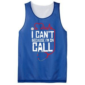 I Cant Im On Call Funny Doctors Nurses Therapist Gift Mesh Reversible Basketball Jersey Tank