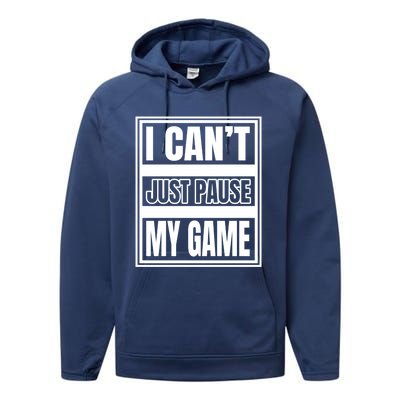 I Cant Just Pause My Game For Online Video Gamers Gaming Gift Performance Fleece Hoodie