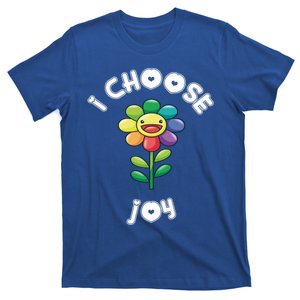 I Choose Joy Colorful Happy Sunflower Feel Good Uplift Gift T-Shirt