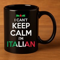 I Cant Keep Calm Im Italian Unisex 11oz C Handle Ceramic Mug