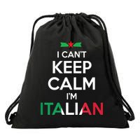 I Cant Keep Calm Im Italian Unisex Drawstring Bag