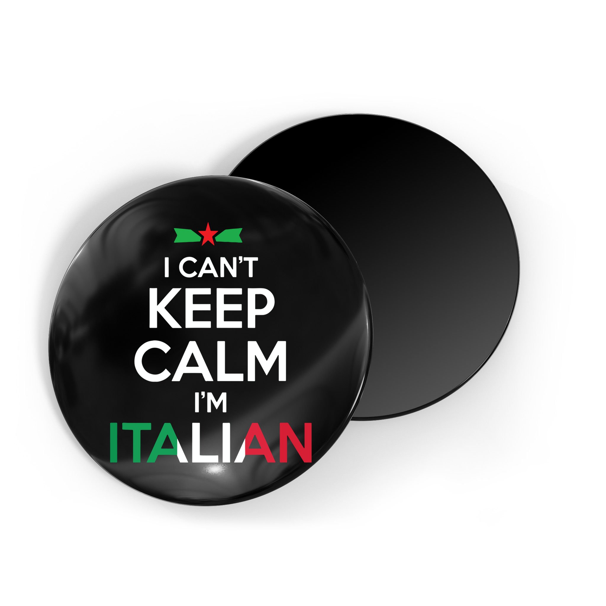 I Cant Keep Calm Im Italian Unisex Magnet