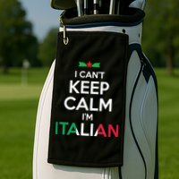 I Cant Keep Calm Im Italian Unisex Golf Towel