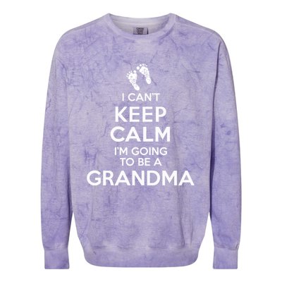 I Can't Keep Calm I'm Going To Be A Grandma Funny Gift Colorblast Crewneck Sweatshirt