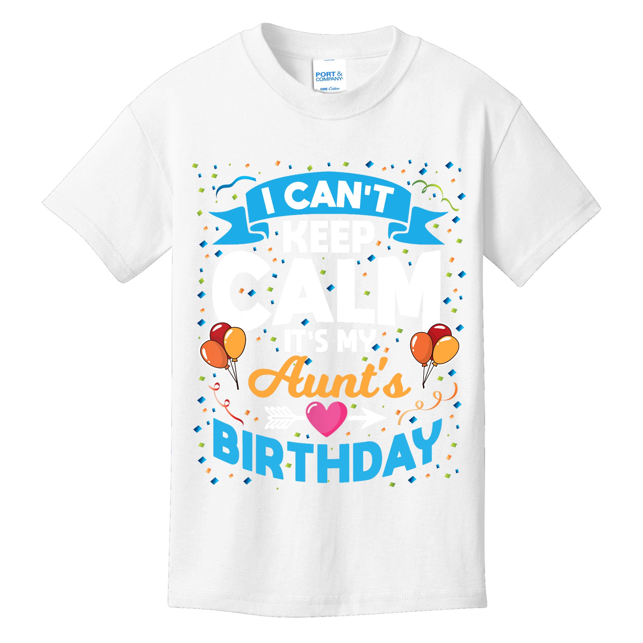 I Cant Keep Calm Its My Aunt Birthday Kids T-Shirt
