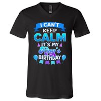 I Cant Keep Calm Its My King Birthday Bday V-Neck T-Shirt