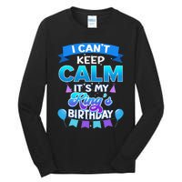 I Cant Keep Calm Its My King Birthday Bday Tall Long Sleeve T-Shirt