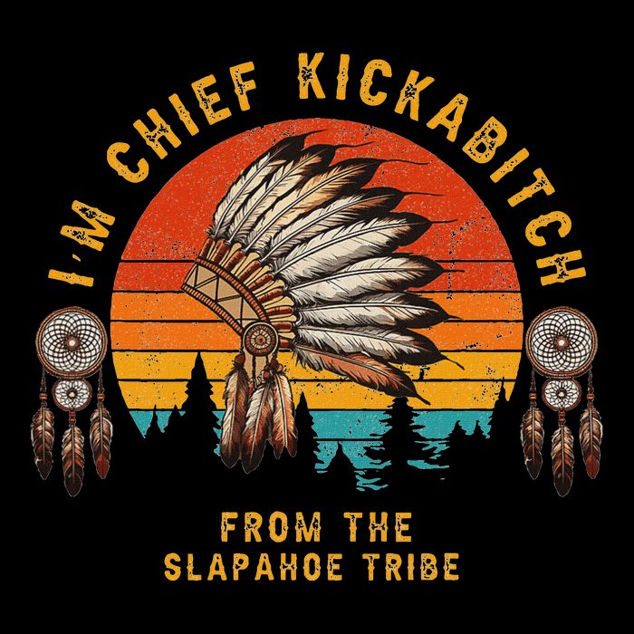 IM Chief Kickabitch From The Slapahoe Tribe Wool Snapback Cap