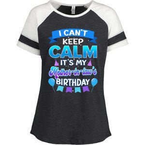 I Cant Keep Calm Its My Mother In Law Birthday Bday Enza Ladies Jersey Colorblock Tee