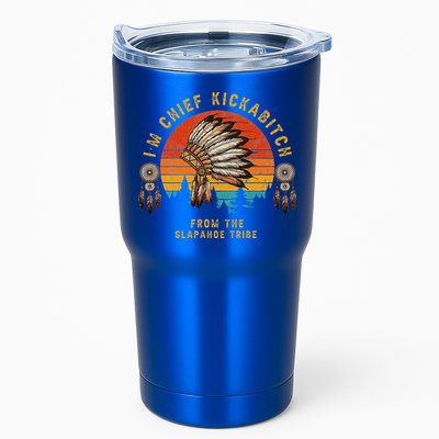 IM Chief Kickabitch From The Slapahoe Tribe Tumbler