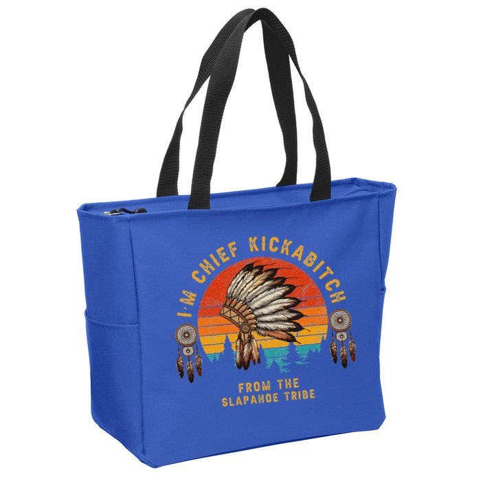 IM Chief Kickabitch From The Slapahoe Tribe Zip Tote Bag