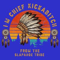 IM Chief Kickabitch From The Slapahoe Tribe Zip Tote Bag