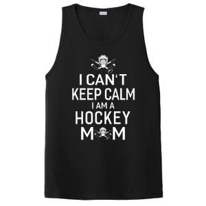 I Can't Keep Calm I Am Hockey Mom Gift Moms Gift PosiCharge Competitor Tank