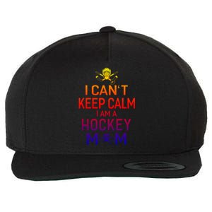 I Can't Keep Calm I Am Hockey Mom Gift Moms Gift Wool Snapback Cap