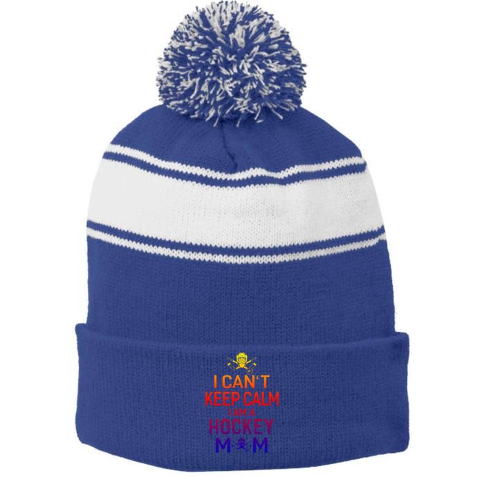 I Can't Keep Calm I Am Hockey Mom Gift Moms Gift Stripe Pom Pom Beanie