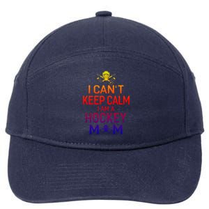 I Can't Keep Calm I Am Hockey Mom Gift Moms Gift 7-Panel Snapback Hat