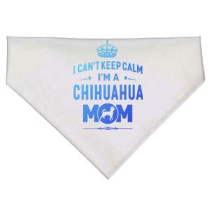 I Cant Keep Calm Im A Chihuahua Mom Dog Gift USA-Made Doggie Bandana