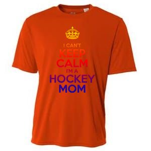 I Can't Keep Calm I'm A Hockey Mom Gift Cooling Performance Crew T-Shirt