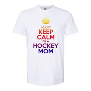 I Can't Keep Calm I'm A Hockey Mom Gift Softstyle CVC T-Shirt