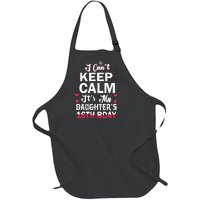 I CanT Keep Calm ItS My DaughterS 16th Birthday Dad Mom Full-Length Apron With Pockets