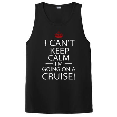 I CanT Keep Calm IM Going On A Cruise Family Gift PosiCharge Competitor Tank