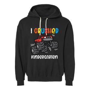 I Crushed Kindergarten Monster Truck Last Day Graduate Boy Garment-Dyed Fleece Hoodie