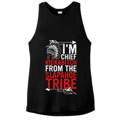 I'm chief kickabitch from the slapahoe tribe Ladies PosiCharge Tri-Blend Wicking Tank