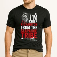 I'm chief kickabitch from the slapahoe tribe Performance Shirt
