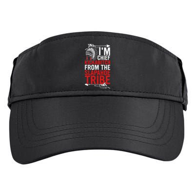 I'm chief kickabitch from the slapahoe tribe Adult Drive Performance Visor