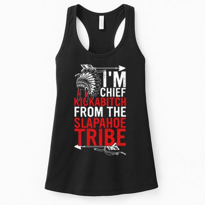 I'm chief kickabitch from the slapahoe tribe Womens Tank Top