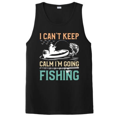 I Can’T Keep Calm I’M Going Fishing Funny Fish FatherS Day Great Gift PosiCharge Competitor Tank