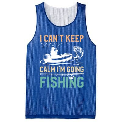 I Can’T Keep Calm I’M Going Fishing Funny Fish FatherS Day Great Gift Mesh Reversible Basketball Jersey Tank