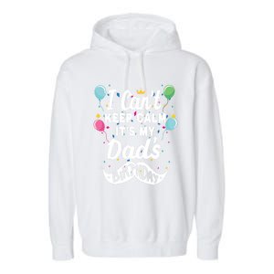 I Cant Keep Calm Its My Dads Birthday Gift Garment-Dyed Fleece Hoodie