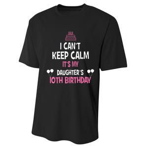 I Can't Keep Calm It's My Daughter's 10th Birthday Performance Sprint T-Shirt