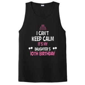 I Can't Keep Calm It's My Daughter's 10th Birthday PosiCharge Competitor Tank