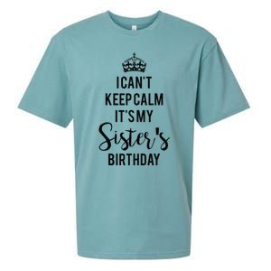 I Can't Keep Calm It's My Sister's Birthday Sueded Cloud Jersey T-Shirt