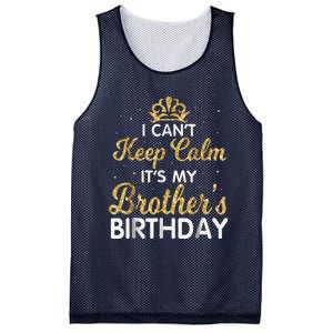 I Cant Keep Calm Its My Brother Birthday Mesh Reversible Basketball Jersey Tank