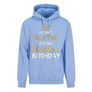 I Cant Keep Calm Its My Brother Birthday Unisex Surf Hoodie