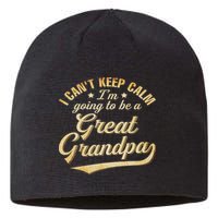 I Can't Keep Calm I'm Going To Be A Great Grandpa Sustainable Beanie