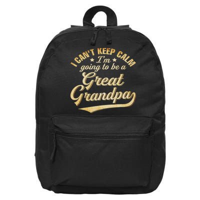 I Can't Keep Calm I'm Going To Be A Great Grandpa 16 in Basic Backpack