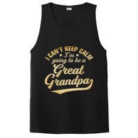 I Can't Keep Calm I'm Going To Be A Great Grandpa PosiCharge Competitor Tank