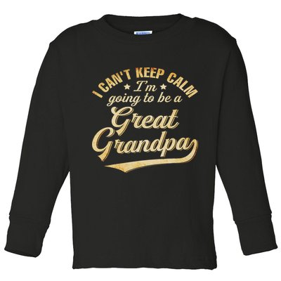 I Can't Keep Calm I'm Going To Be A Great Grandpa Toddler Long Sleeve Shirt
