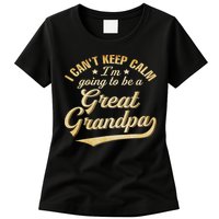 I Can't Keep Calm I'm Going To Be A Great Grandpa Womens T-Shirt
